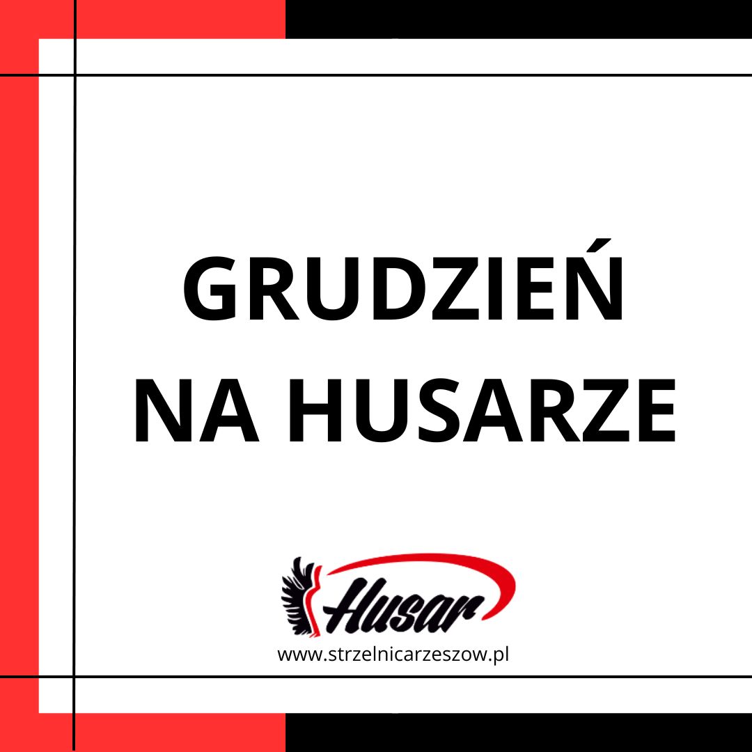 GRUDZIEŃ NA HUSARZE